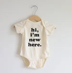 Hi, I'm New Here Bodysuit - 0-3 Month